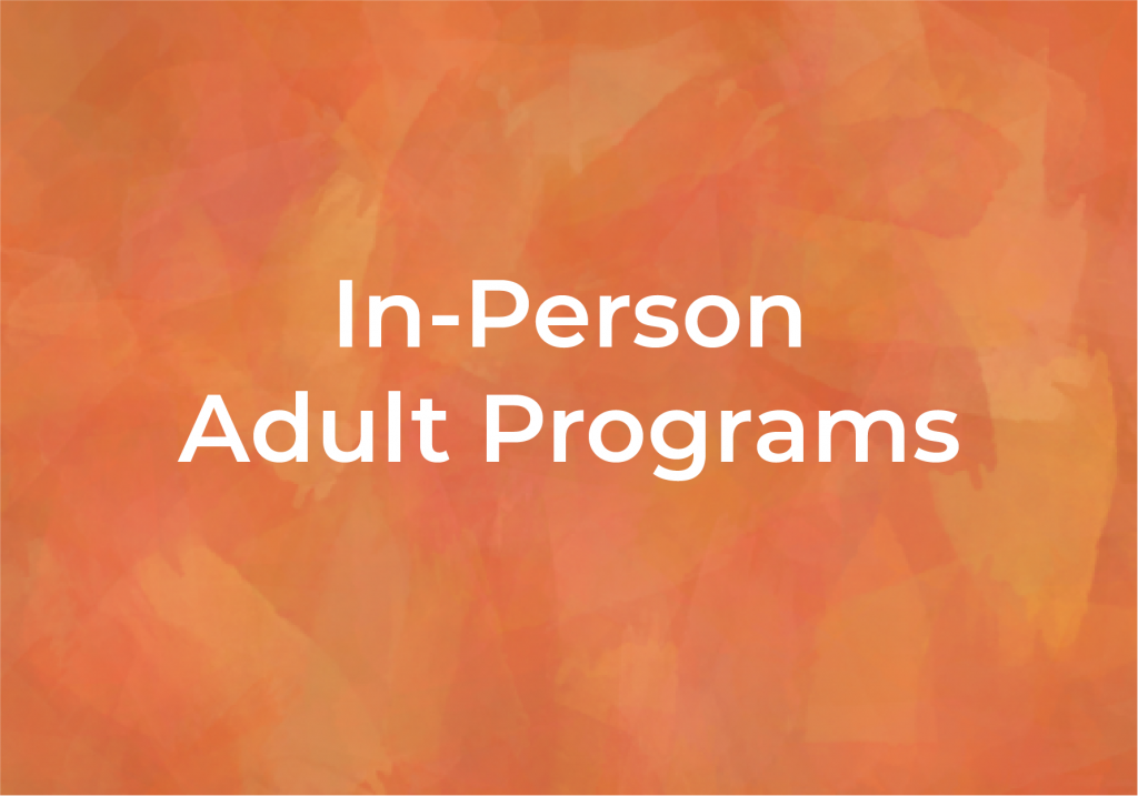 In-Person Adult Programs